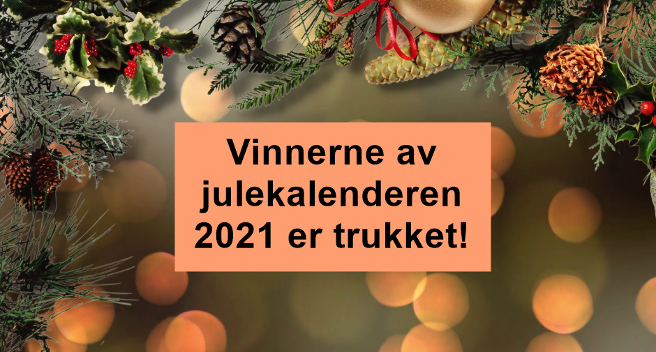 Vinnerne av julekalenderen 2021 er trukket